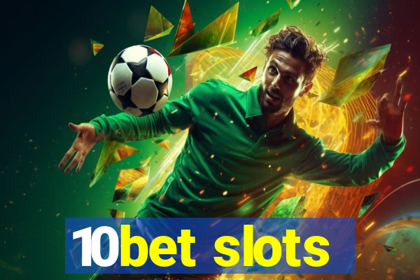 10bet slots